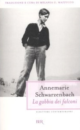 La gabbia dei falconi. Tredici racconti orientali (1934-1935). - Schwarzenbach, Annemarie.