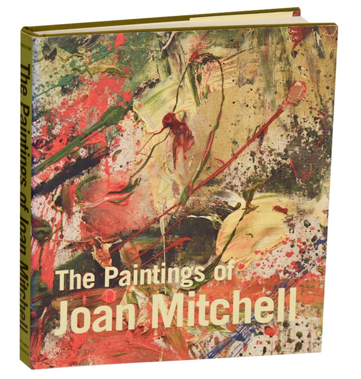 The Paintings of Joan Mitchell - MITCHELL, Joan and Jane Livingston, Linda Nochlia, Yvette Y. Lee
