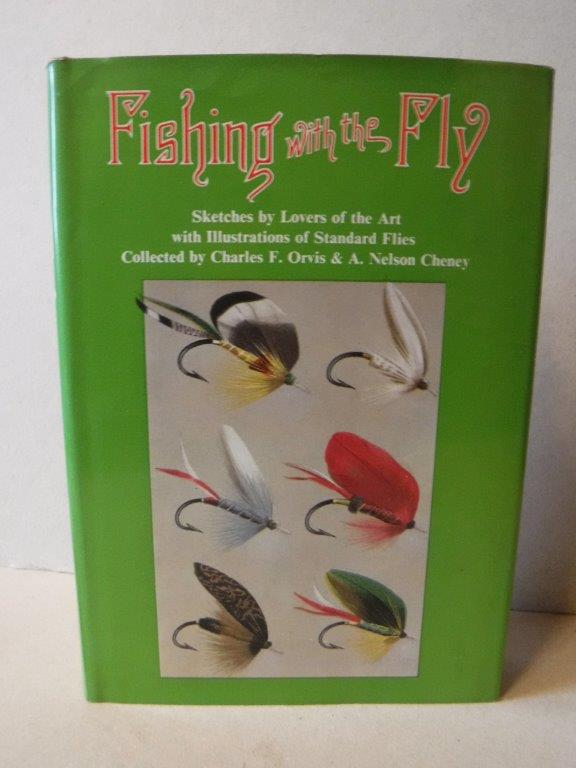 Fishing with the Fly: Sketches by Lovers of the Art with