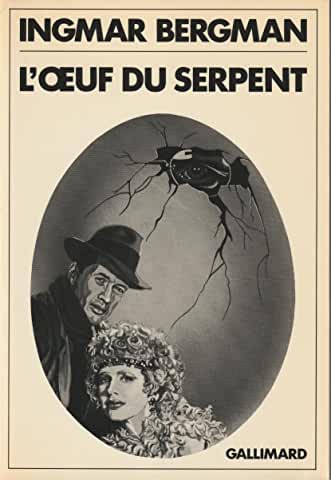 L'OEUF DU SERPENT - INGMAR BERGMAN