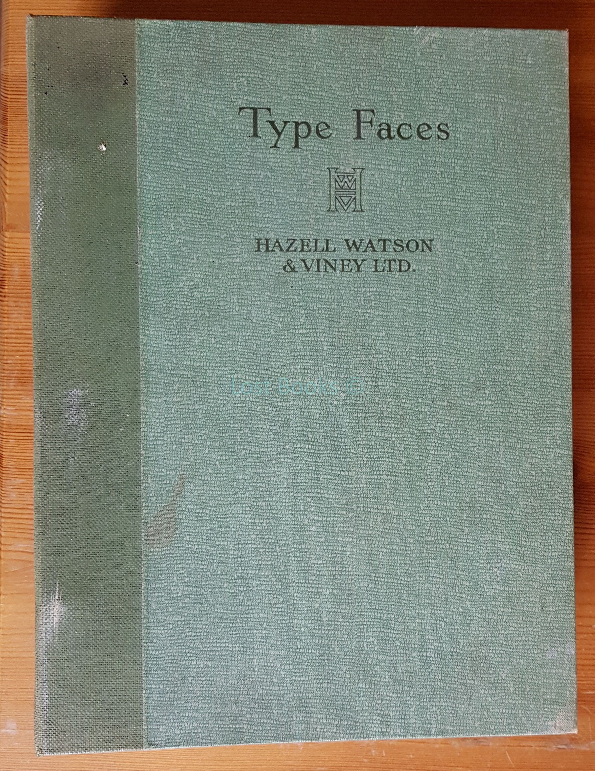 Hazell's Book of Type Faces: A Selection of Type Faces Available for Bookwork and Display [Very Good] [Hardcover]