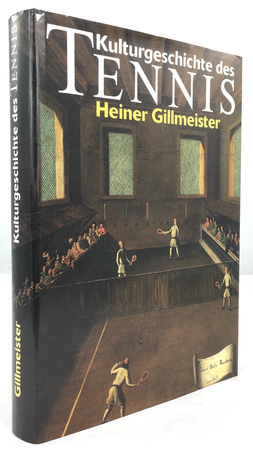 Kulturgeschichte des Tennis. - Gillmeister, Heiner