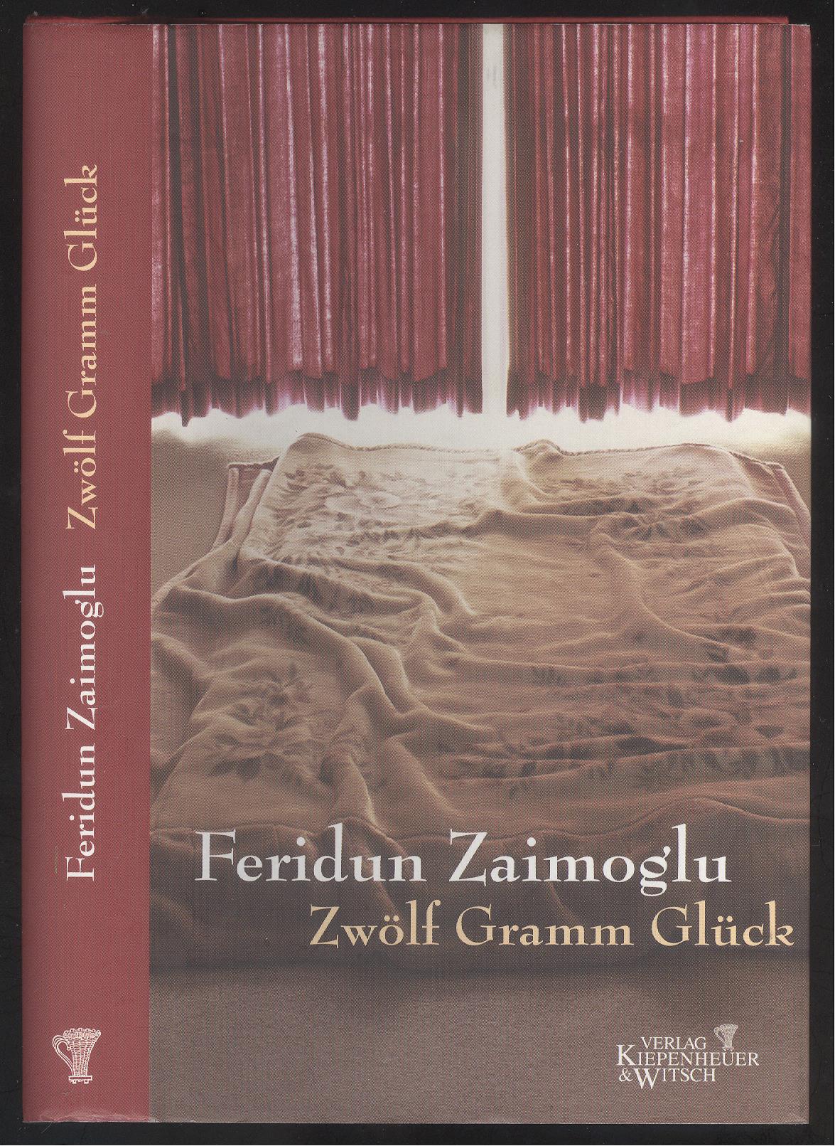 Zwölf Gramm Glück. Erzählungen. - Zaimoglu, Feridun.