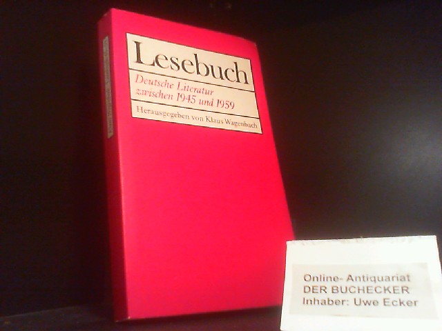 Lesebuch Deutsche Literatur zwischen 1945 [neunzehnhundertfünfundvierzig] und 1959 : [Lesebuch für d. Oberstufe]. hrsg. von Klaus Wagenbach - Wagenbach, Klaus (Herausgeber)