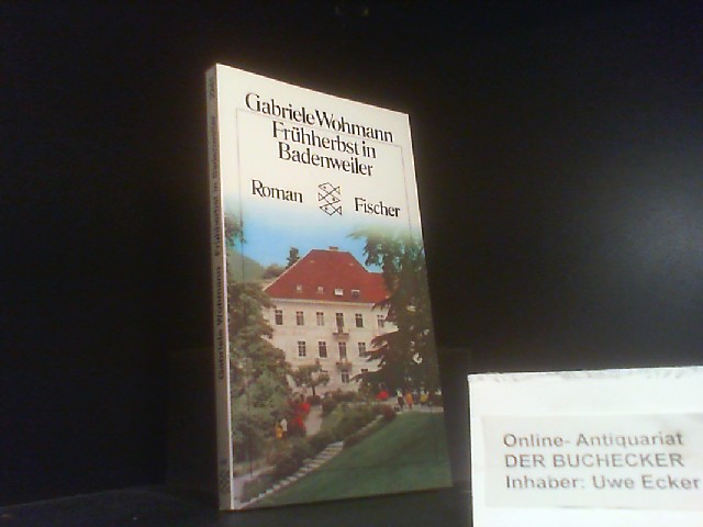 Frühherbst in Badenweiler : Roman. Fischer-Taschenbücher ; 2241 - Wohmann, Gabriele