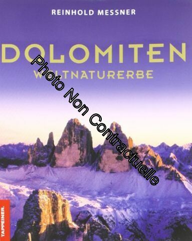 Dolomiten. Weltnaturerbe. Ediz. illustrata - Messner Reinhold