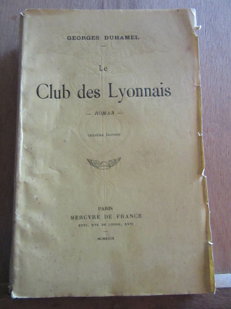 Le Club des lyonnais Mercure de france - GEORGES DUHAMEL