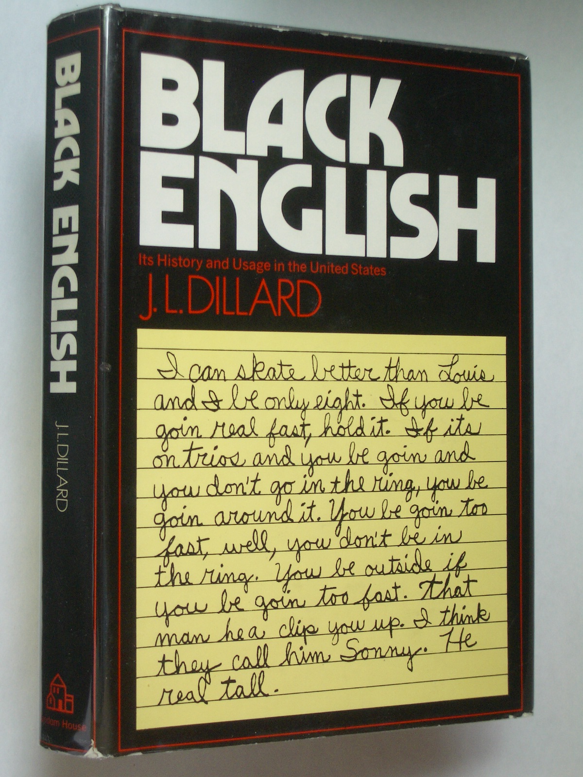 Black English: Its History and Usage in the United States - Dillard, J. L.