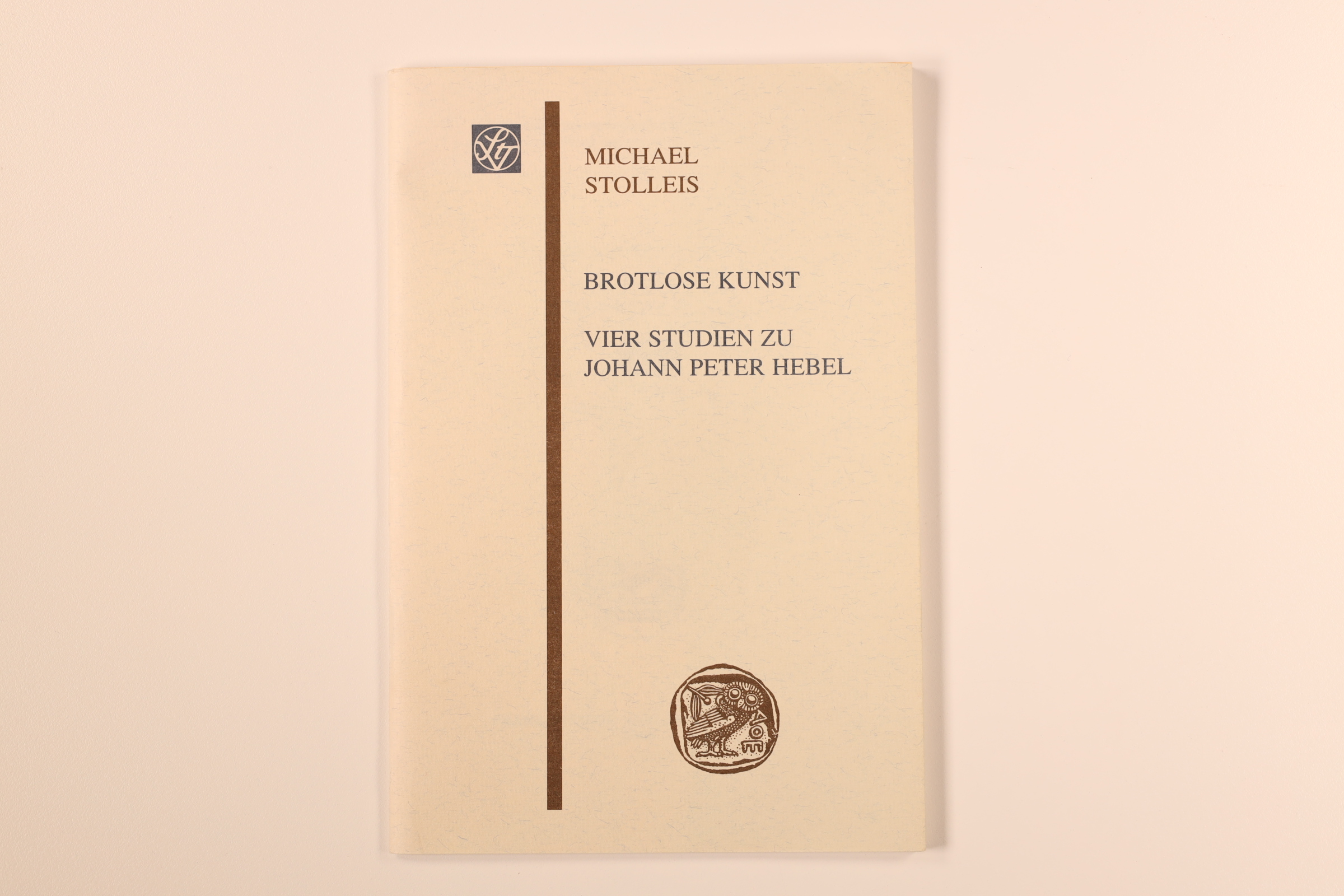 BROTLOSE KUNST. Vier Studien zu Johann Peter Hebel - Stolleis, Michael