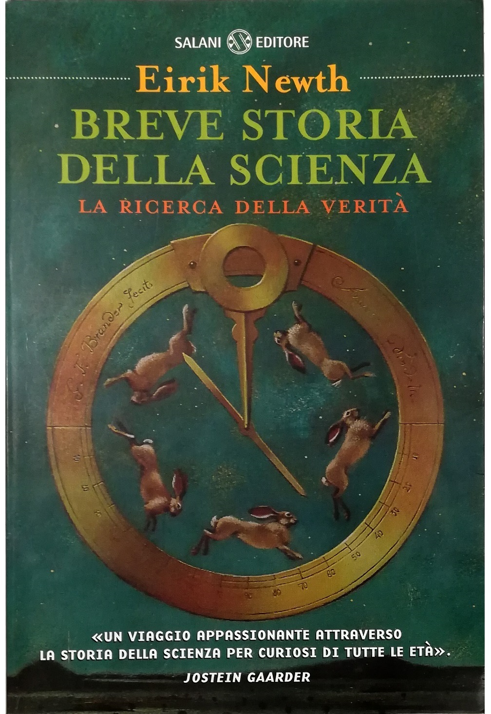 Breve storia della scienza La ricerca della verità - Eirik Newth - illustrazioni di Fabian Negrin