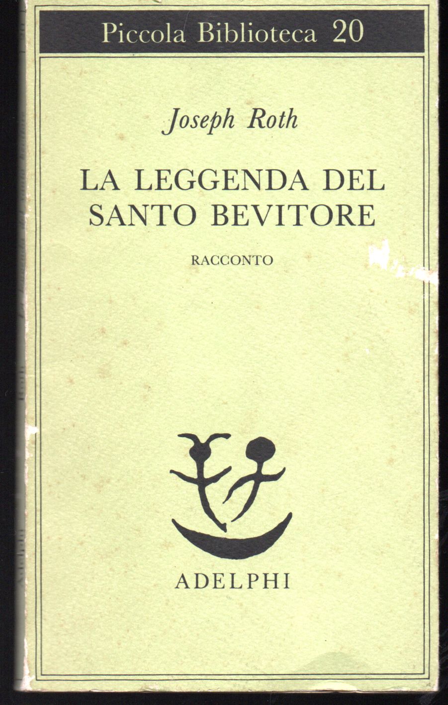 La leggenda del santo bevitore - Roth Joseph