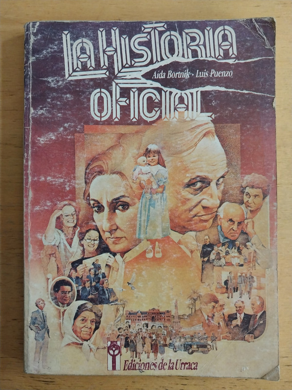 La historia oficial by Bortnik; Puenzo | International Book Hunting