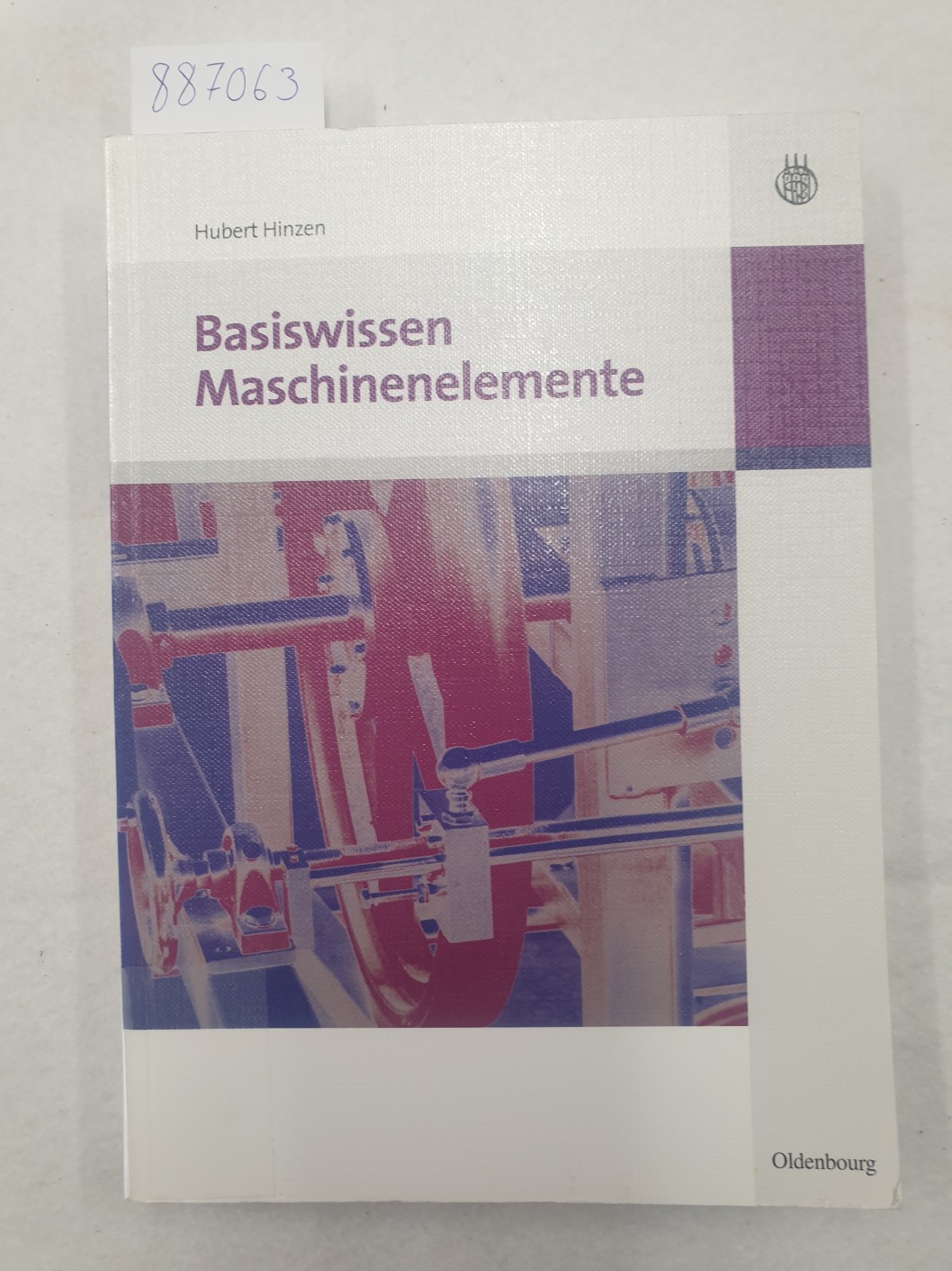 Basiswissen Maschinenelemente : - Hinzen, Hubert