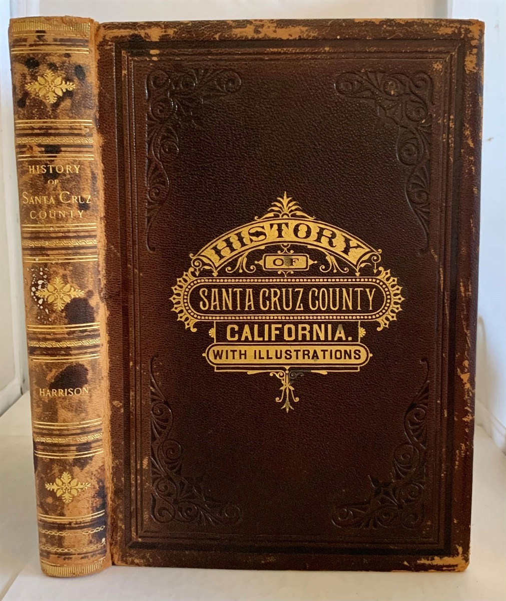 History Of Santa Cruz County California By Harrison E S Very Good history-of-santa-cruz-county-california-by-harrison-e-s-very-good
