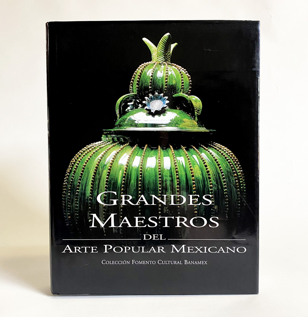 Grandes Maestros del Arte Popular Mexicano - West, W. Richard; Fernández de Calderón, Cándida