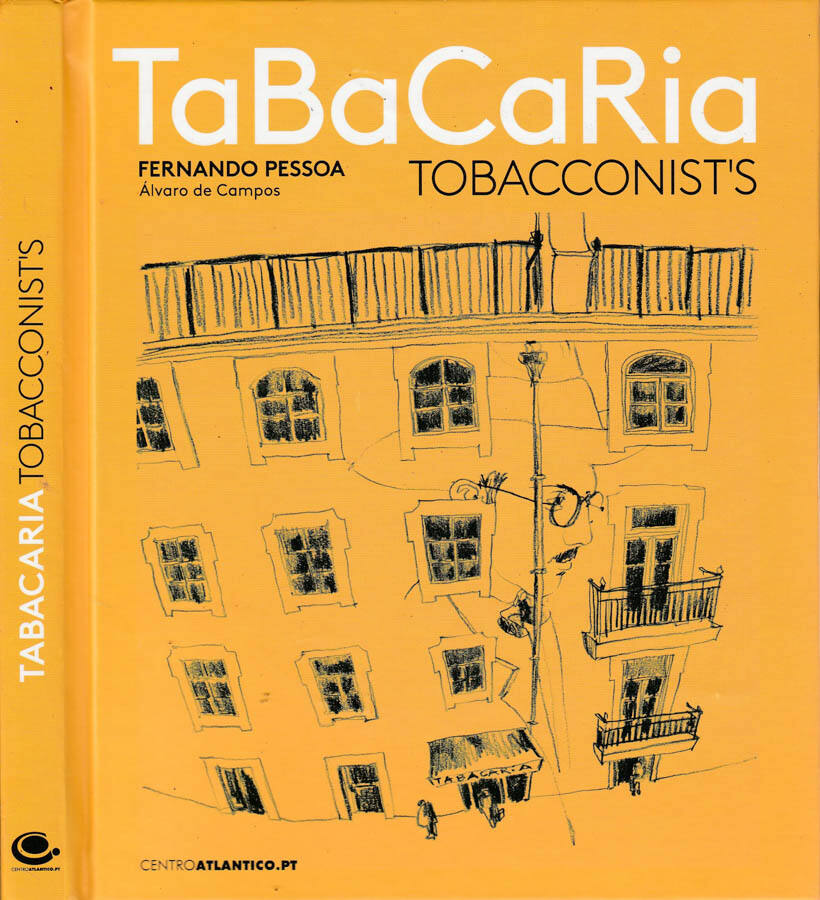 Tabacaria Tobacconist's - Fernando Pessoa
