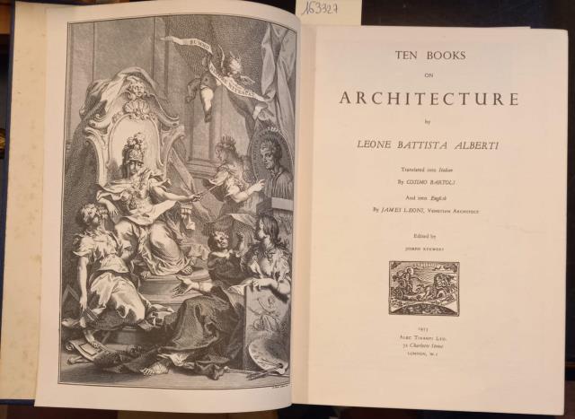 TEN BOOKS ON ARCHITECTURE. Translated into Italian by Cosimo Bartoli and into English by James Leoni. Edited by Joseph Rykwert. ALBERTI Leon Battista