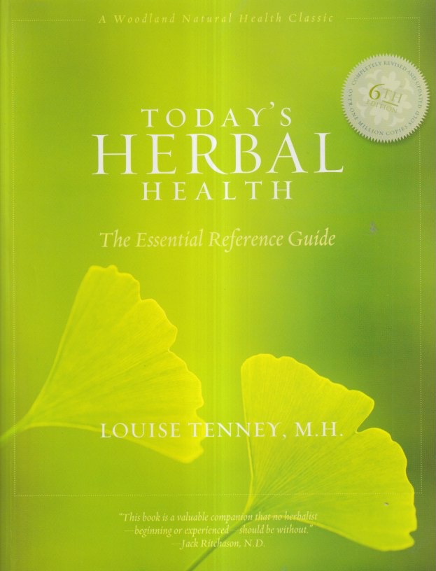 Today's Herbal Health: The Essential Reference Guide (Revised and Expanded) - Tenney, Louise