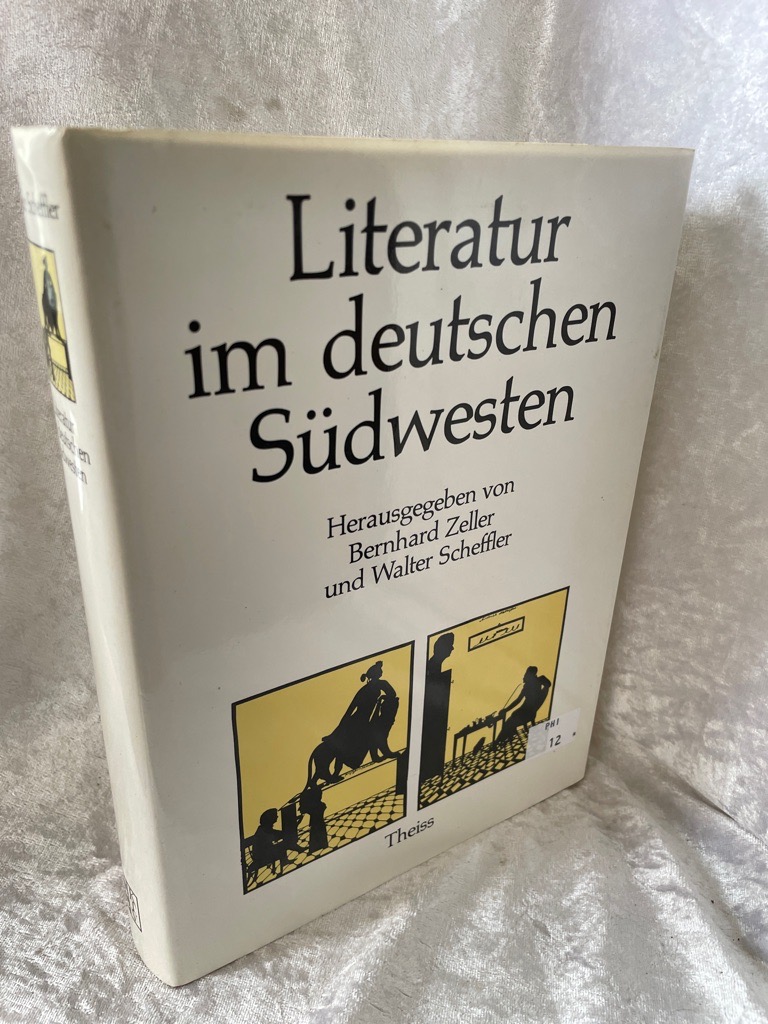 Literatur im deutschen Südwesten - Zeller, Bernhard und Walter Scheffler