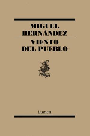 VIENTO DEL PUEBLO - MIGUEL HERNÁNDEZ