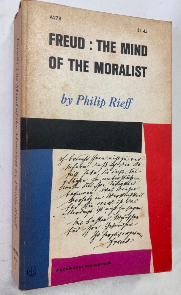 Freud. The Mind of the Moralist. - Rieff, Philip