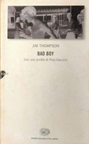 Bad Boy. - Thompson,Jim.