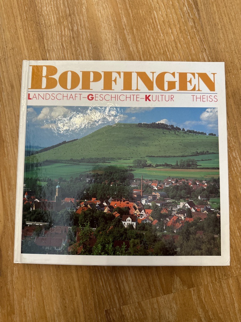 Bopfingen: Landschaft - Geschichte - Kultur - Stadt, Bopfingen