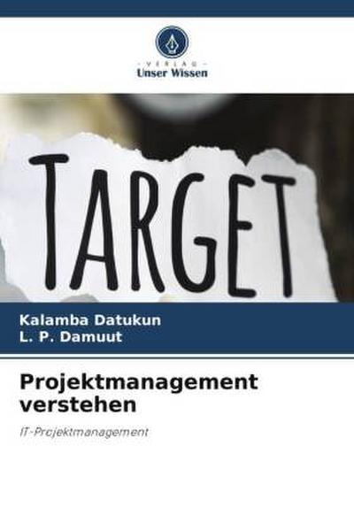 Projektmanagement verstehen - Kalamba Datukun