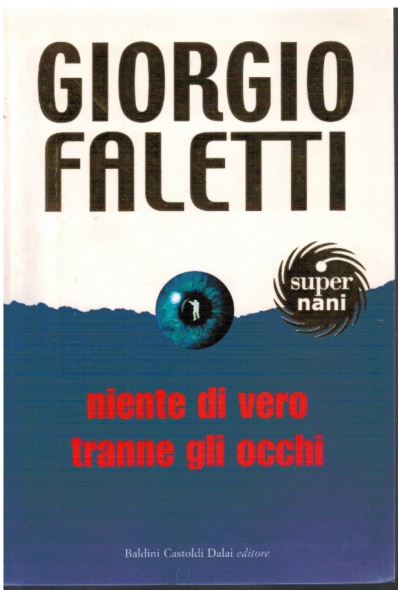 Niente di vero tranne gli occhi - Giorgio Faletti