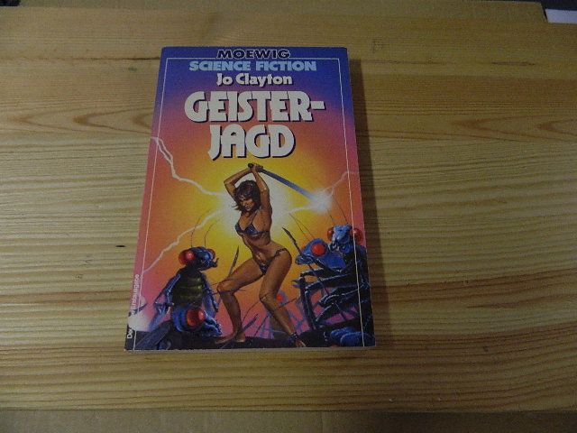 Geisterjagd. [Aus d. Amerikan. von Martin Eisele] / Moewig ; Bd. Nr. 3672 : Science-fiction - Clayton, Jo