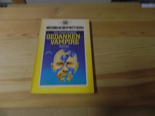 Gedanken-Vampire : Science-Fiction-Roman. Hrsg. von Walter Spiegl. [Übers. von Otto Kühn] / Ullstein-Bücher ; Nr. 2906 : Ullstein 2000 : Science fiction - Russell, Eric Frank