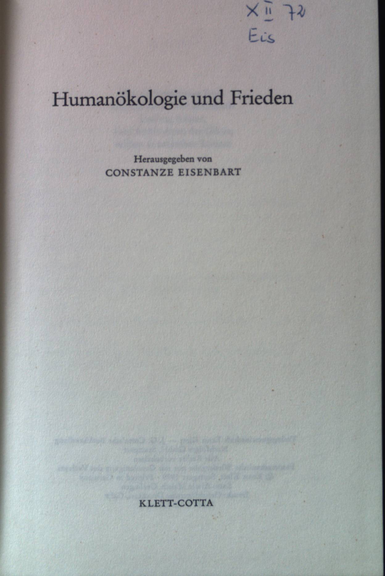 Humanökologie und Frieden. Forschungen und Berichte der Evangelischen Studiengemeinschaft ; Bd. 34 - Eisenbart, Constanze