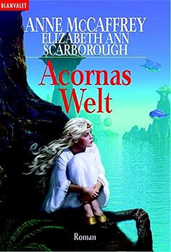 Acornas Welt (BLA - Fantasy) - McCaffrey, Anne