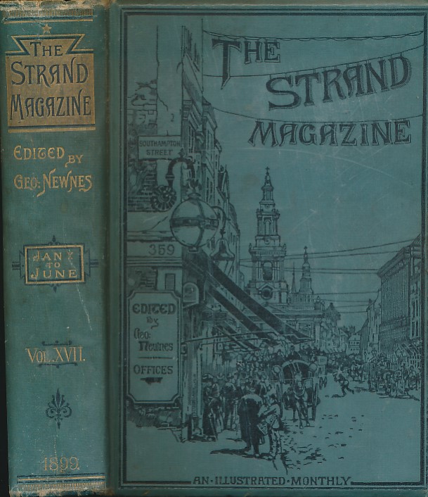 The Strand Magazine. Volume XVII. January - June 1899 by The Strand Magazine. Volume XVII. January - June 1899 by