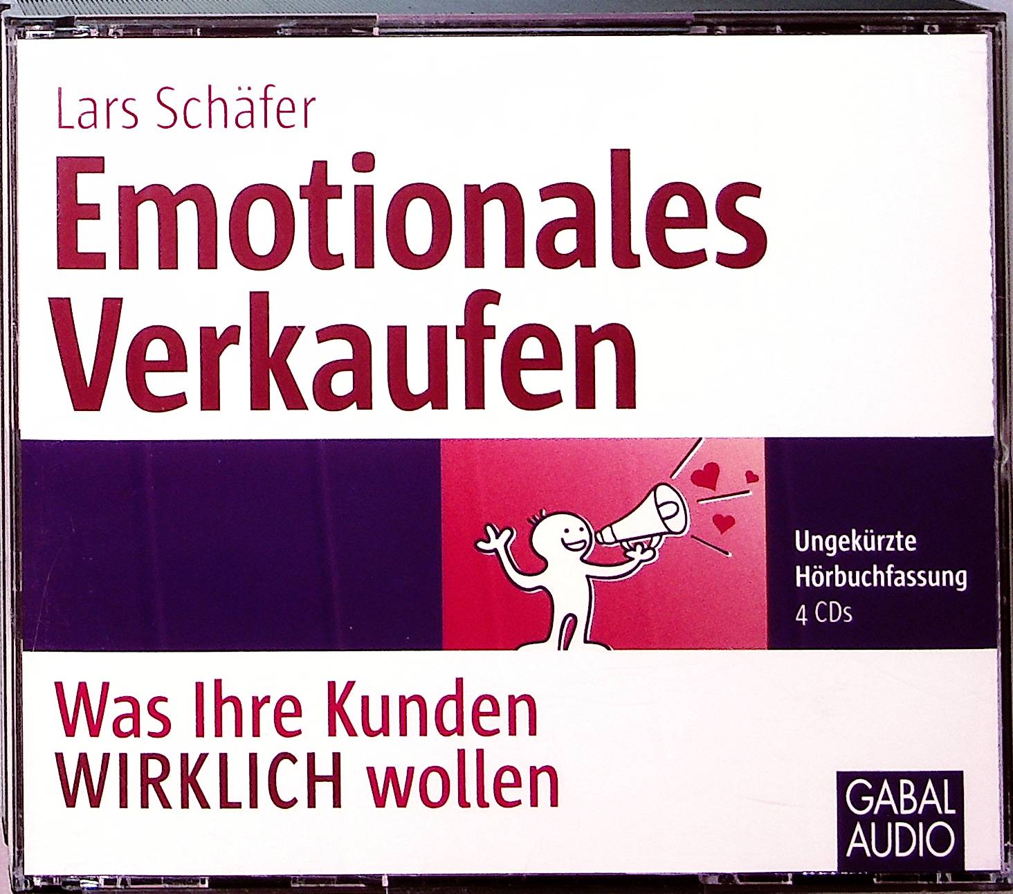 Emotionales Verkaufen: Was Ihre Kunden WIRKLICH wollen (Whitebooks) - Schäfer, Lars