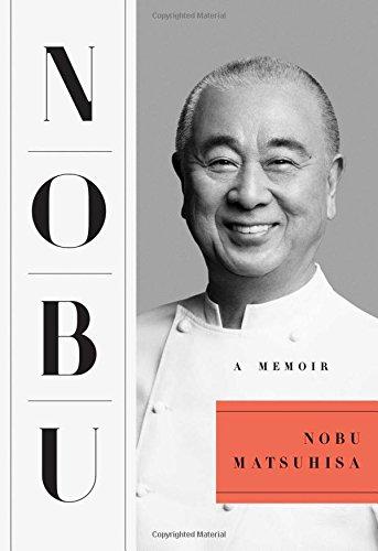 Nobu: A Memoir - Matsuhisa, Nobu
