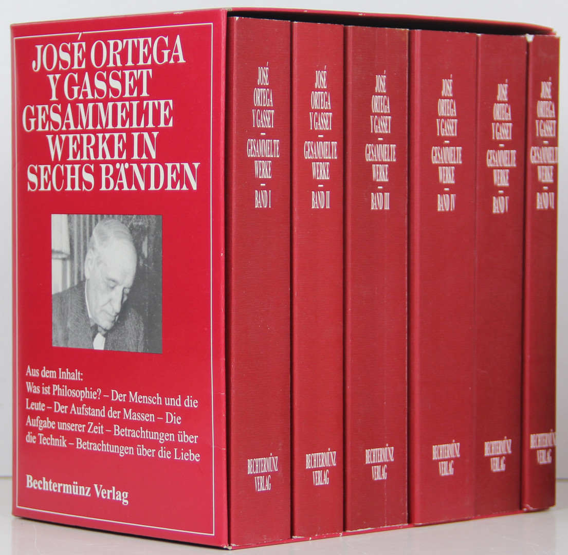 Gesammelte Werke. (Übersetzt von Helma Flessa, Karl August Horst, Ulrich Weber und Helene Weyl). 6 Bände. - Ortega y Gasset, José