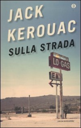 Sulla strada. - Kerouac,Jack.