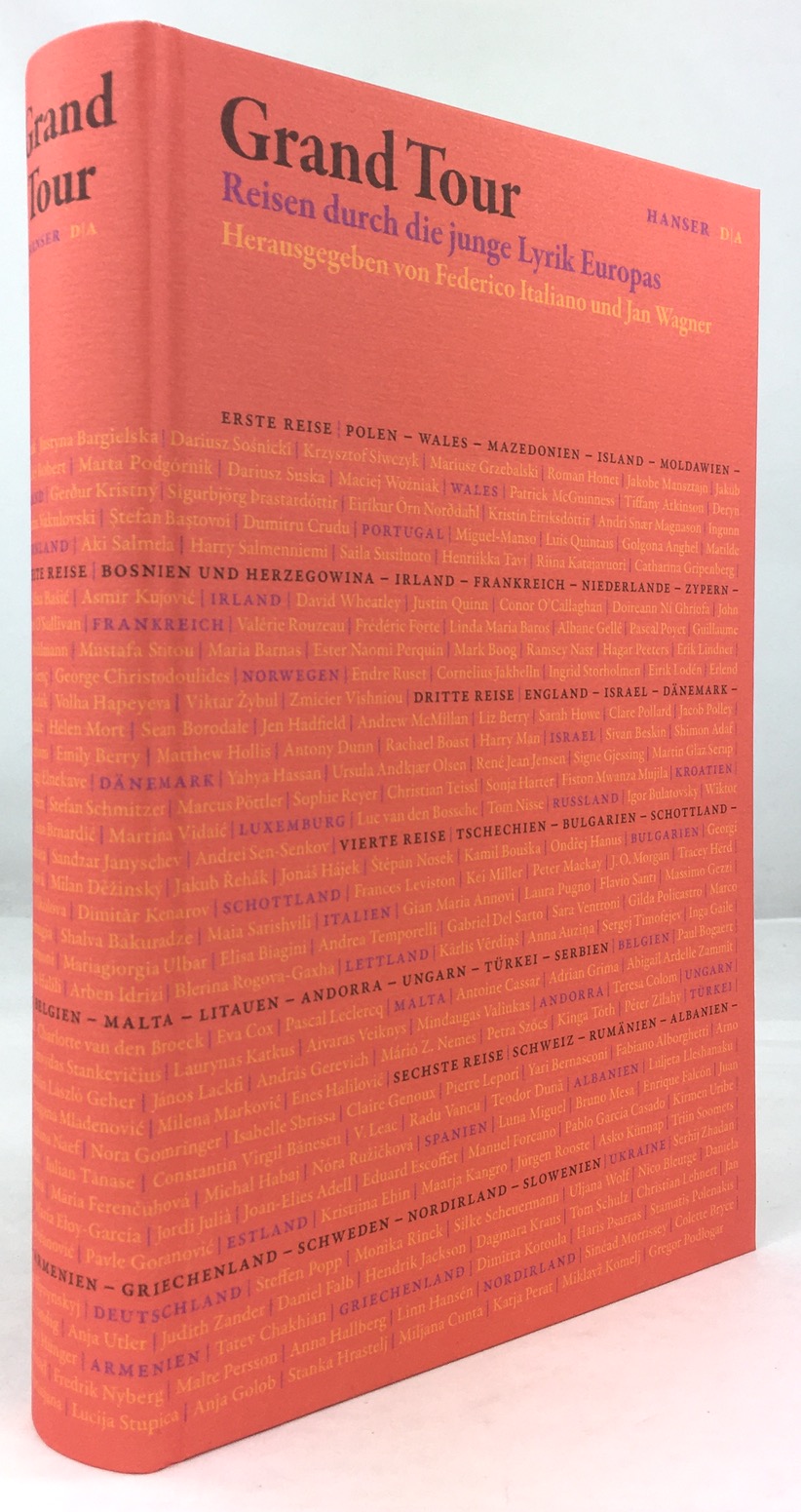 Grand Tour. Reisen durch die junge Lyrik Europas. - Italiano, Federico und Jan Wagner (Hrsg. im Auftrag der Deutschen Akademie für Sprache und Dichtung)