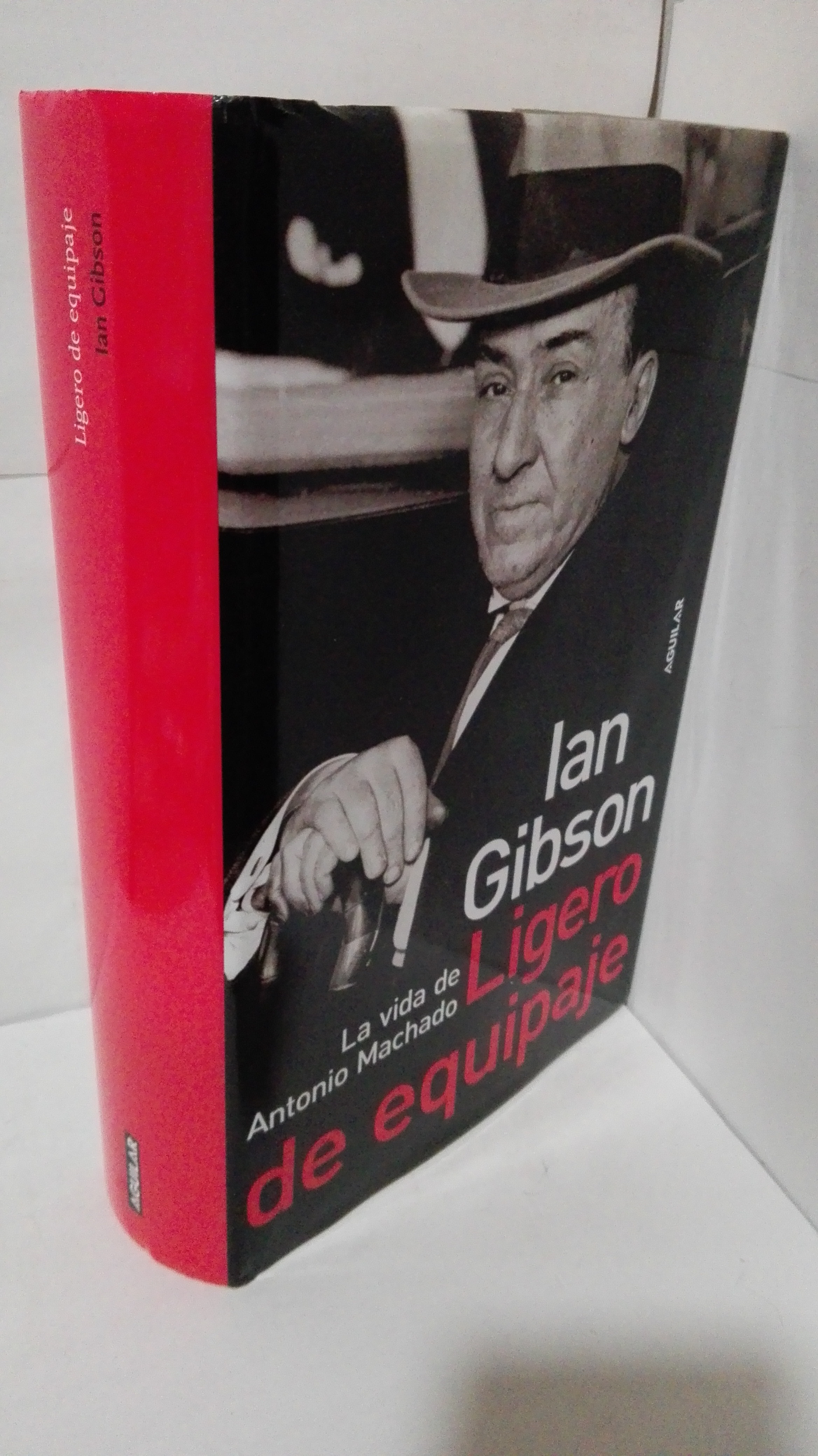 LIGERO DE EQUIPAJE LA VIDA DE ANTONIO MACHADO - Machado, Antonio