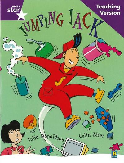 Rigby Star Guided Reading Purple Level: Jumoing Jack Teaching Version - Colin Mier; Julia Donaldson