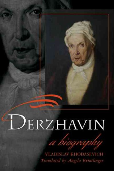 Derzhavin : A Biography - Khodasevich, Vladislav; Brintlinger, Angela (TRN)