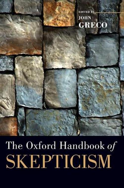 The Oxford Handbook of Skepticism (Hardcover) - John Greco