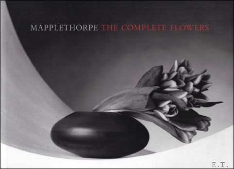 Mapplethorpe - The Complete Flowers Robert Mapplethorpe ; Herbert Muschamp ; Julie Blattberg [ ] [Hardcover]