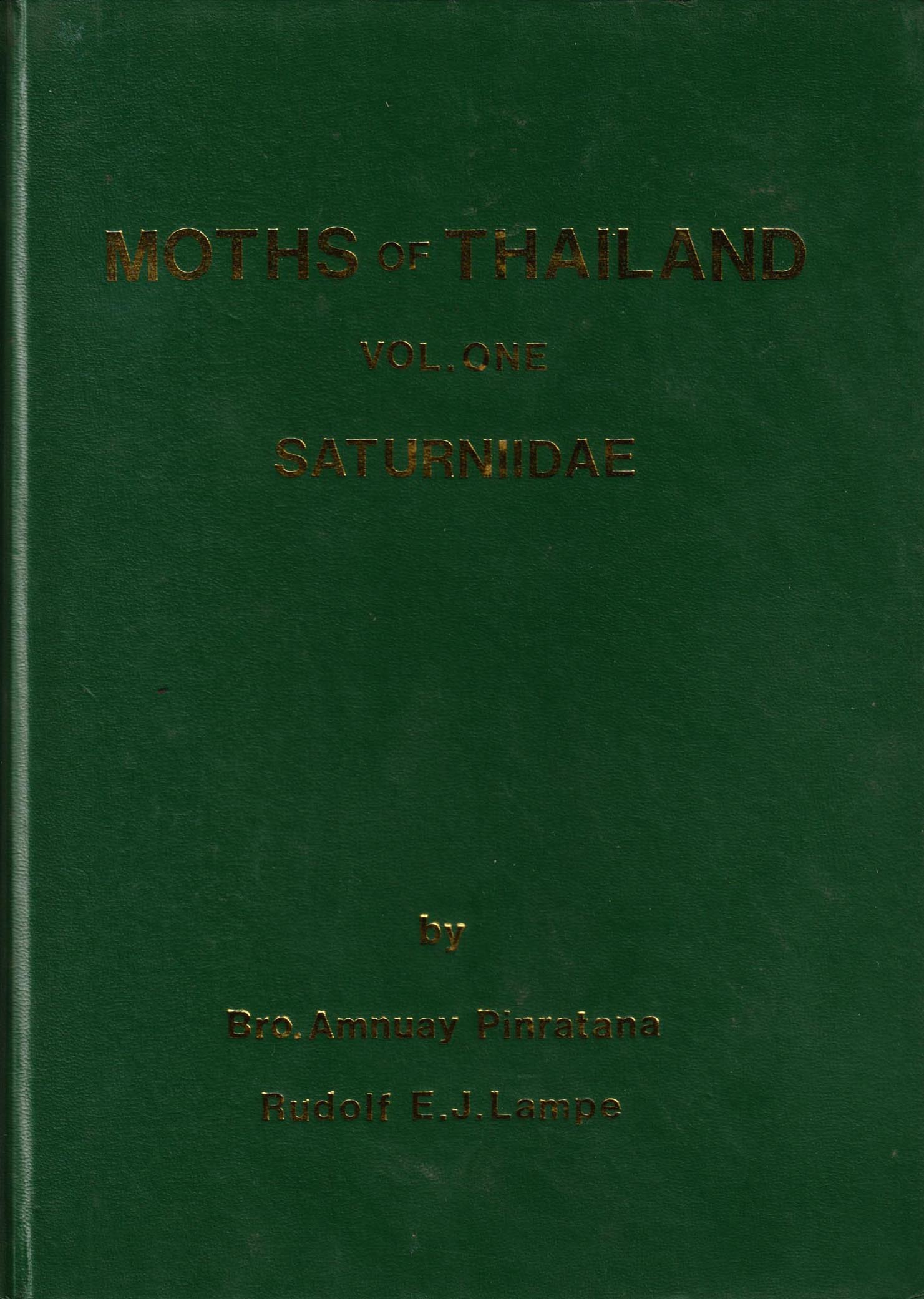 Moths of Thailand (Vol. 1, 3-6) by Pinratana, Br. Amnuay, et Moths of Thailand (Vol. 1, 3-6) by Pinratana, Br. Amnuay, et