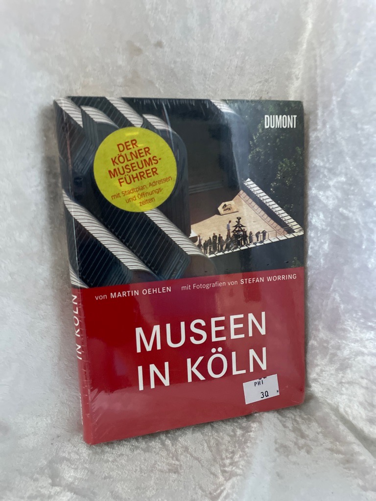 Museen in Köln: Museumsführer Köln - Oehlen, Martin und Stefan Worring