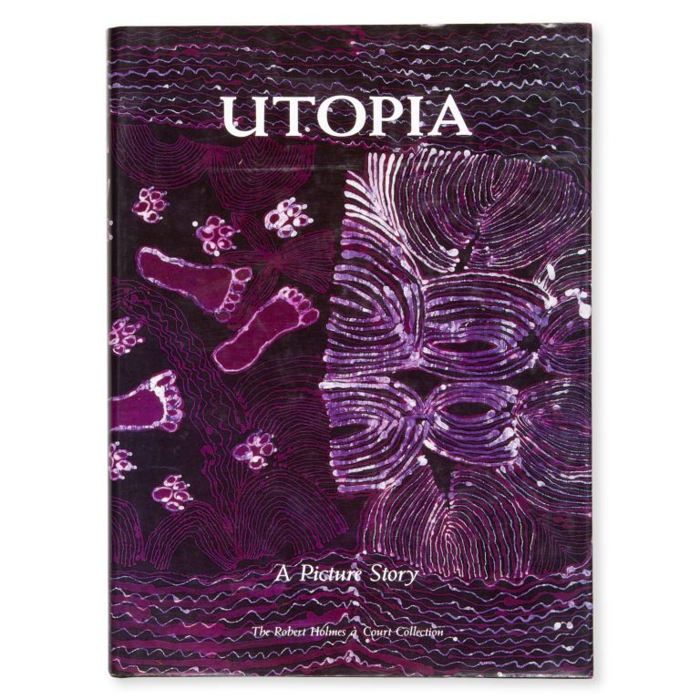 Utopia : a picture story. 88 silk batiks from the Robert Holmes à Court Collection BRODY, Anne Marie et alia [ ] [Hardcover]