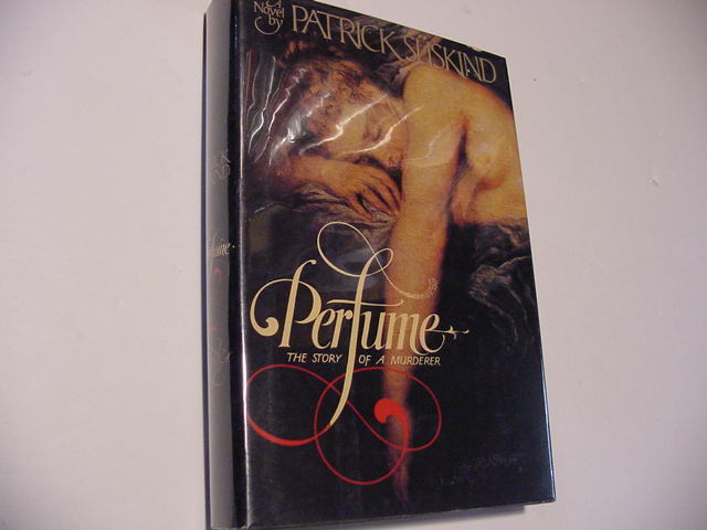 Perfume : The Story of a Murderer (SIGNED Plus MOVIE TIE-INS) - Suskind, Patrick