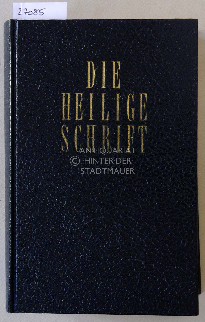 Die Bibel. Deutsche Ausgabe mit den Erläuterungen der Jerusalemer Bibel. Hrsg. v. Diego Arenhoevel, .