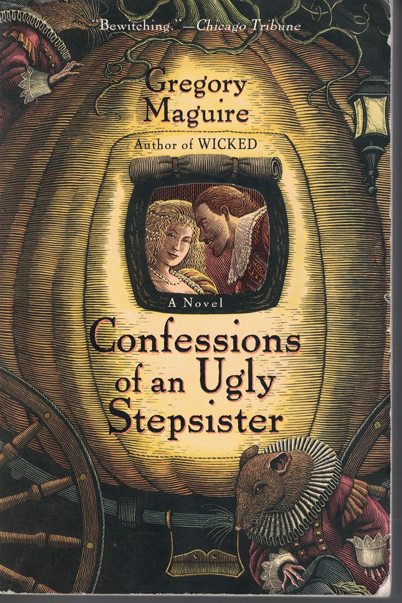 Confessions of an Ugly Stepsister - Maguire, Gregory